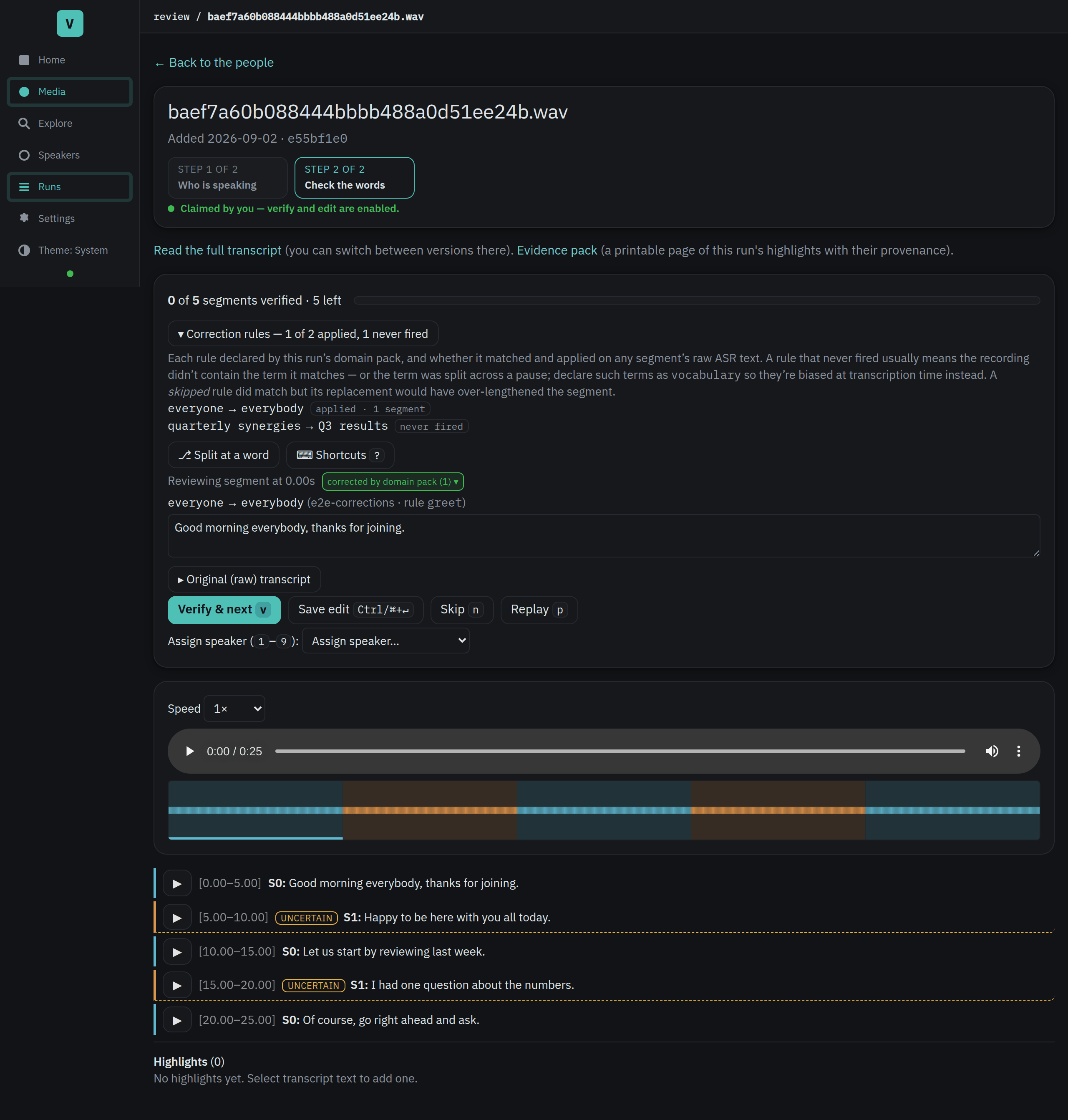 A reviewed transcript line carrying a "corrected by domain pack" marker, expanded
to show the rule that fired (match → replace), with the run-level "Correction rules"
panel above reconciling which declared rules applied and which never
fired.